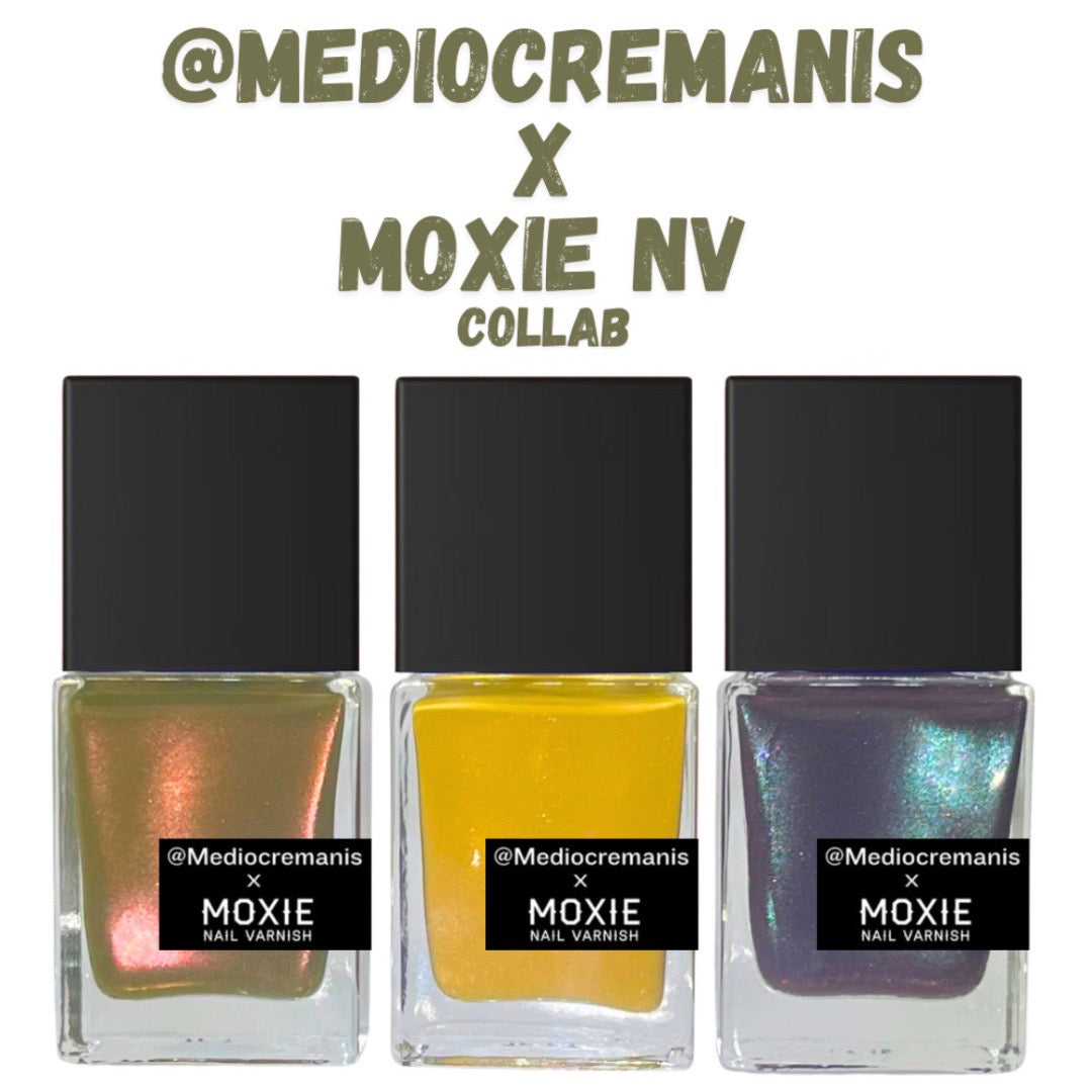 MEDIOCREMANIS x MOXIE